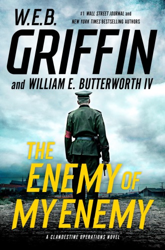 The Enemy Of My Enemy Griffin W E B Butterworth William Edmund Iv