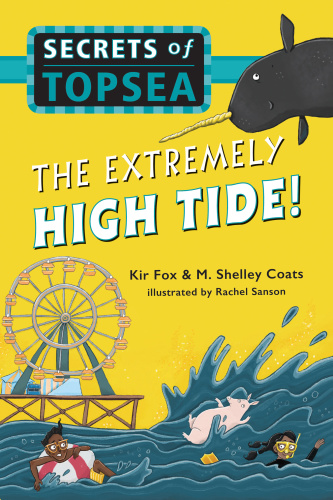 The Extremely High Tide Fox Kir Coats Shelley M Sanson Rachel