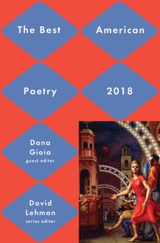 Best American Poetry 2018 David Lehman Dana Gioia