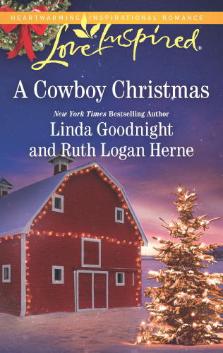 A Cowboy Christmas Linda Goodnight Ruth Logan Herne