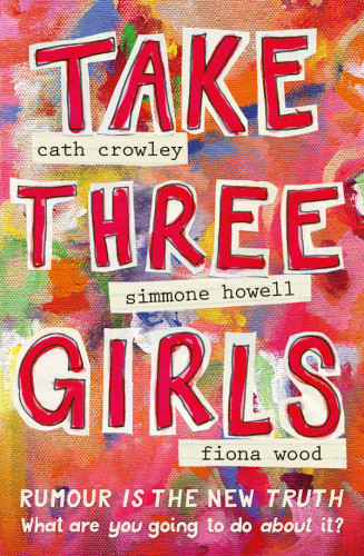 Take Three Girls Crowley Cath Howell Simmone Wood Fiona