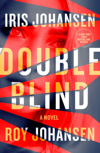 Double Blind A Novel Johansen Iris Johansen Roy