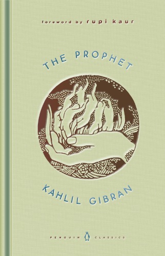 The Prophet Kahlil Gibran Rupi Kaur