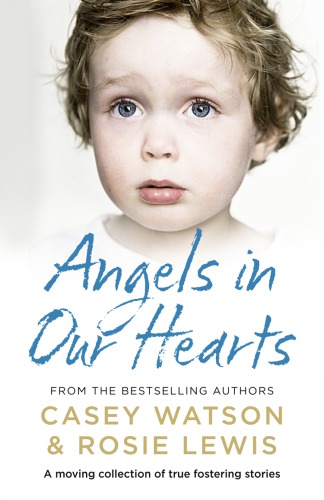 Angels In Our Hearts Casey Watson