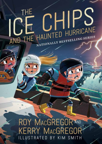 The Ice Chips And The Haunted Hurricane Macgregor Roy Macgregor Kerry