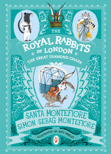 The Royal Rabbits Of London The Great Diamond Chase Santa Montefiore