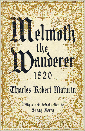 Melmoth The Wanderer 1820 Charles Robert Maturin