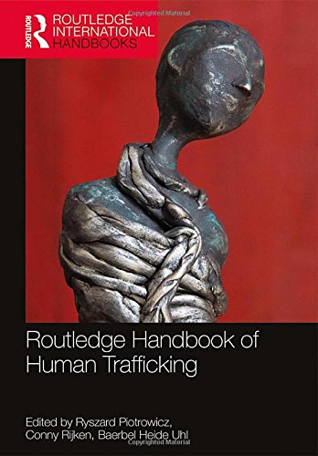 Routledge Handbook Of Human Trafficking Piotrowicz Ryszard Rijken Conny