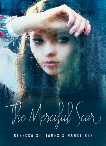 The Merciful Scar James Rebecca St Rue Nancy N