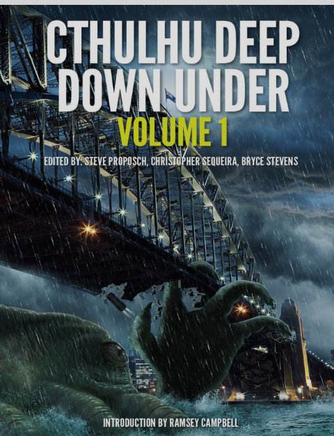 Cthulhu Deep Down Under Volume 1 Steve Proposch Christopher Sequiera