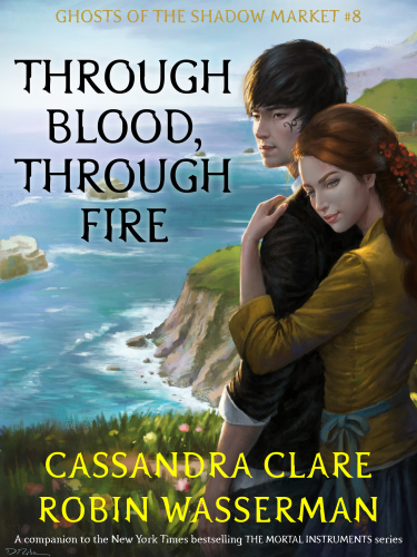 Through Blood Through Fire Clare Cassandra Wasserman Robin