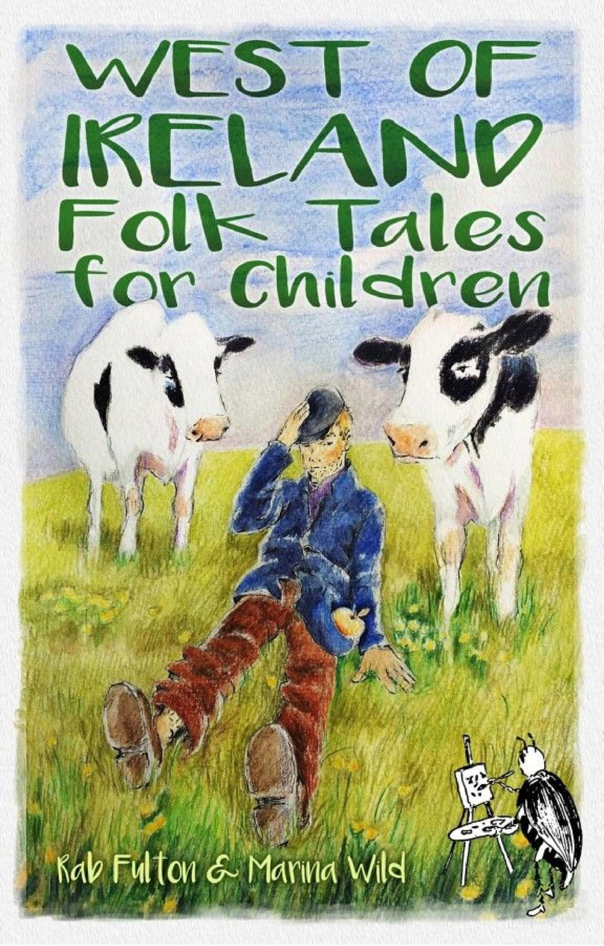 West Of Ireland Folk Tales For Children Rab Fulton Marina Wild Illus