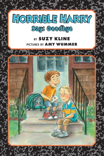 Horrible Harry Says Goodbye Kline Suzy Wummer Amy