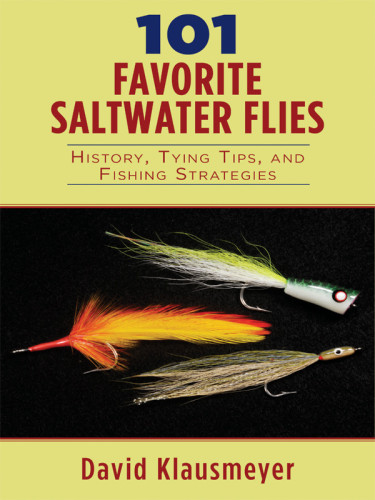 101 Favorite Saltwater Flies Klausmeyer David