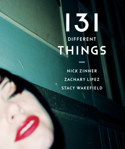 131 Different Things Nick Zinner Zachary Lipez Stacy Wakefield
