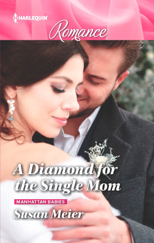 A Diamond For The Single Mom Meier Susan