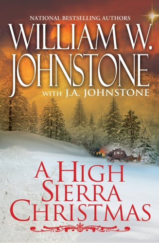 Christmas 08 A High Sierra Christmas William W Johnstone J A Johnstone