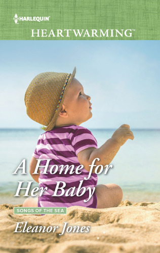 A Home For Her Baby Jones Eleanor