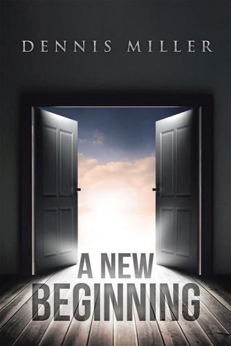 A New Beginning Miller Dennis