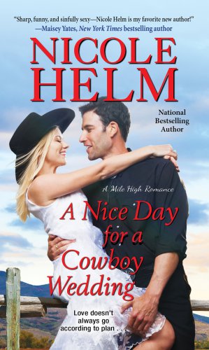 A Nice Day For A Cowboy Wedding Helm Nicole