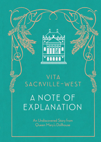 A Note Of Explanation Sackvillewest Vita