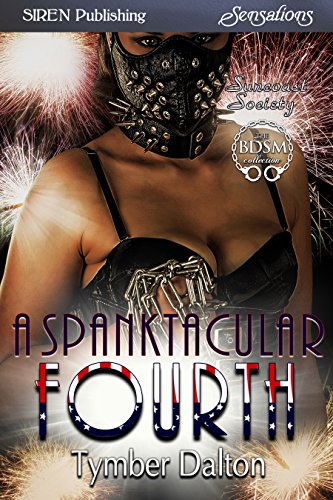 A Spanktacular Fourth Dalton Tymber