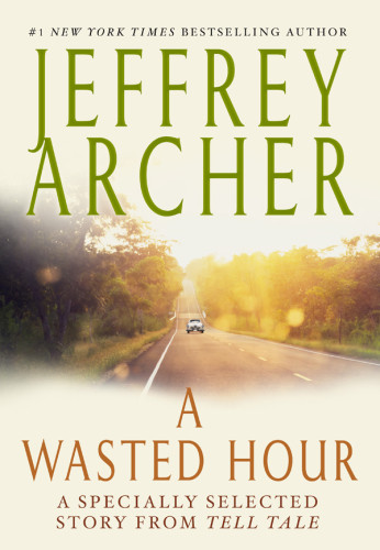 A Wasted Hour Archer Jeffrey Howard