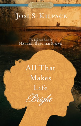 All That Makes Life Bright Josi S Kilpack