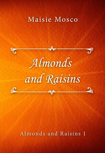 Almonds And Raisins Mosco Maisie