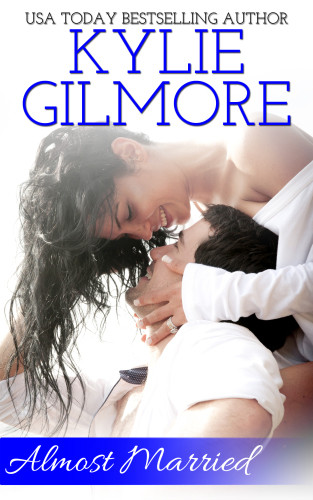 Almost Married Gilmore Kylie