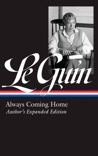 Always Coming Home Authors Expanded Edition Le Guin Ursula K