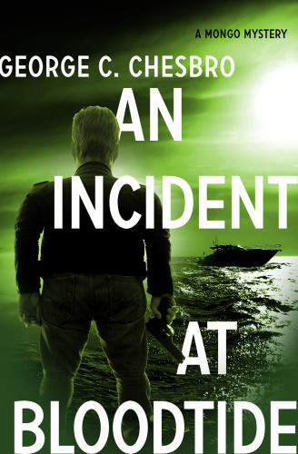 An Incident At Bloodtide Chesbro George C
