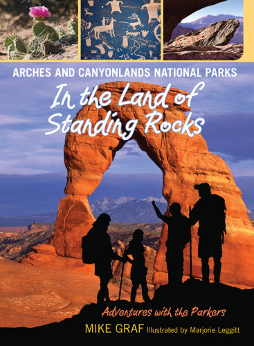 Arches And Canyonlands National Parks In The Land Of Standing Rocks Graf Mike