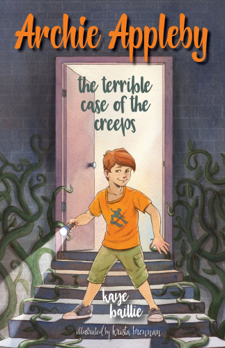 Archie Appleby The Terrible Case Of The Creeps Baillie Kaye