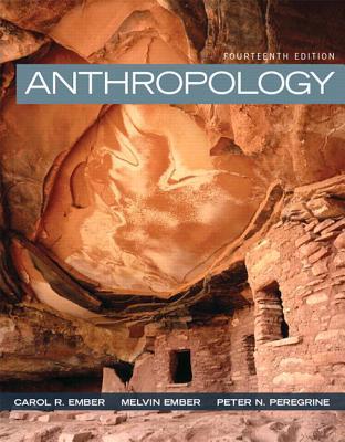 Anthropology 14th Edition Carol R Ember Melvin Ember Peter N Peregrine