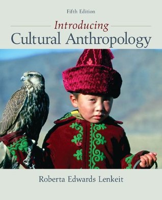 Introducing Cultural Anthropology 5th Edition Roberta Edwards Lenkeit