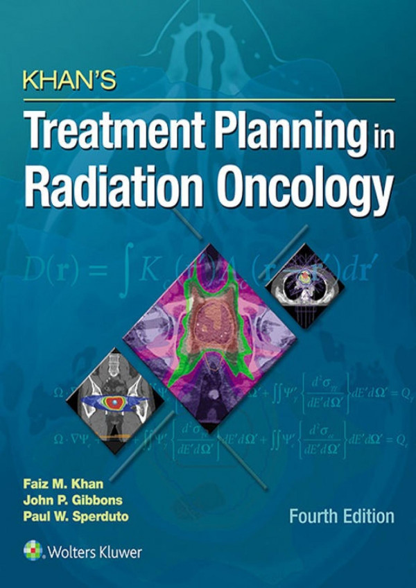 Khans Treatment Planning In Radiation Oncology 4th Faiz M Khan John P Gibbons Paul W Sperduto