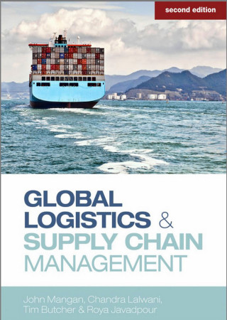 Global Logistics Supply Chain Management Second Edition 2nd Edition John Mangan