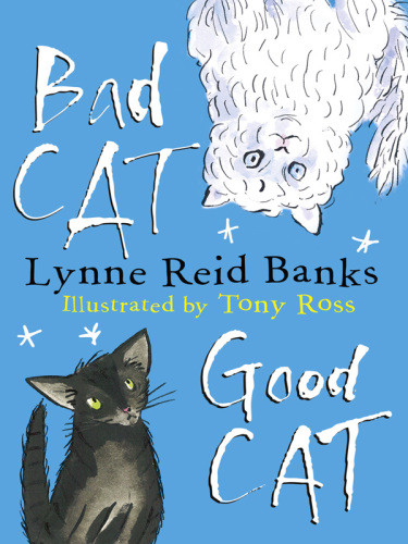 Bad Cat Good Cat Banks Lynne Reid