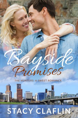 Bayside Promises An Enemies To Lovers Romance The Hunters Book 8 Stacy Claflin