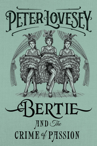Bertie And The Crime Of Passion Albert Edward Prince Of Wales 3 Lovesey Peter