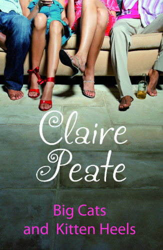 Big Cats And Kitten Heels Peate Claire
