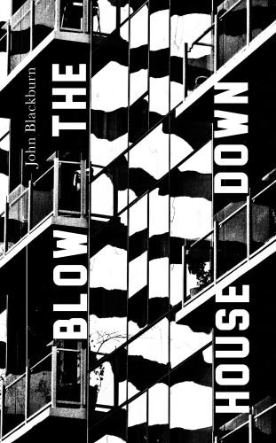 Blow The House Down John Blackburn