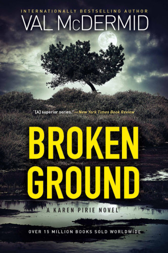 Broken Ground Inspector Karen Pirie 5 Val Mcdermid