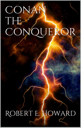 Conan The Conqueror Howard Robert E