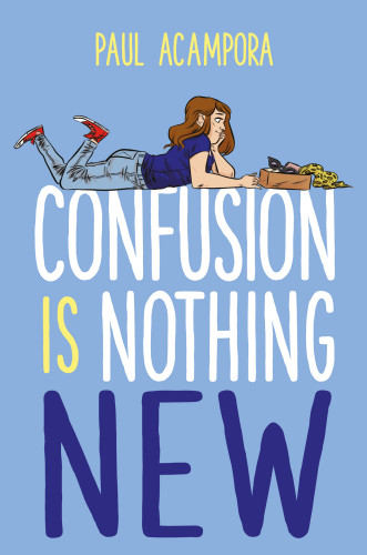 Confusion Is Nothing New Paul Acampora