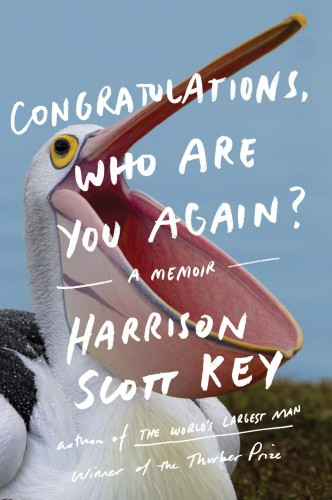 Congratulations Who Are You Again A Memoir Key Harrison Scott