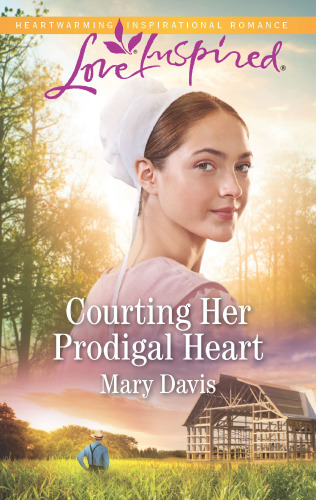 Courting Her Prodigal Heart Mary Davis