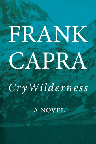 Cry Wilderness Frank Capra
