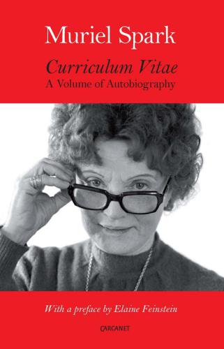 Curriculum Vitae A Volume Of Autobiography Muriel Spark